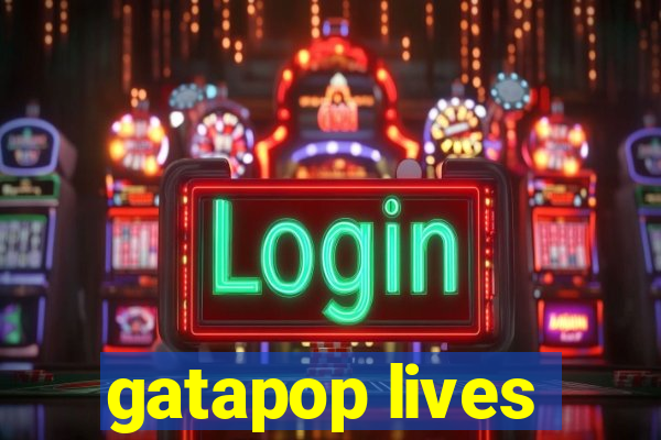 gatapop lives